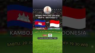 Jadwal Piala AFF U19 2024 - Timnas Indonesia vs Kamboja