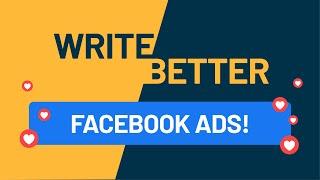 How to Write Good Facebook Ads | Tips for Strong Facebook Ads