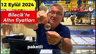 12 Eylül 2024 Bilecik’te altın fiyatları #altın #bileklik #çeyrekaltın #cumhuriyet