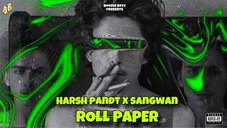 Roll Paper - Harsh Pandt & Sangwan | New Punjabi song 2024 | @BoodleBoyZ