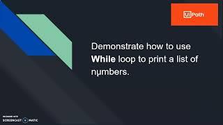 Tutorial on RPA Using UiPath | While Activity