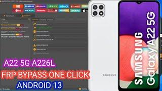 a22 5g a226l frp bypass android 13 with unlock tool