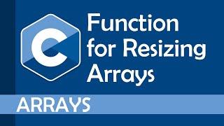 Resize arrays using a function (Part 2)