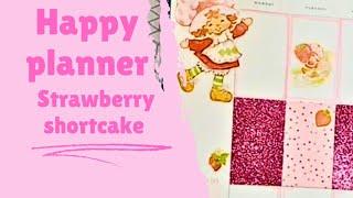 Happy planner Strawberry shortcake layout