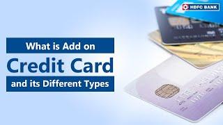 What is Add on Credit Card and its Different Types | HDFC Bank