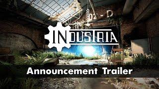 INDUSTRIA - Announcement Trailer