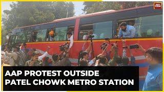 AAP Protest Outside Patel Chowk Metro Station | Punjab Mantri Harjot Bains Joins Protest