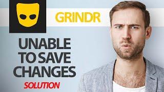 How To Fix Grindr App Unable To Save Changes | Step By Step