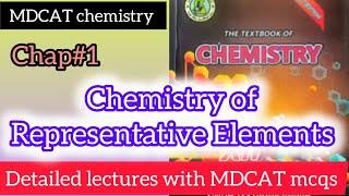 Chemistry of Representative Elements //Class 12 //MDCAT Lectures Updates #neet #nust #mdcat #lecture