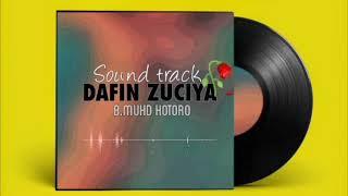 DAFIN ZUCIYA sound track B.MUHD HOTORO