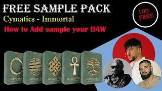 Cymatics - Immortal Beta free sample Pack | How to add samples Your DAW - Fl Studio Beginners