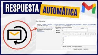 Cómo configurar una RESPUESTA AUTOMATICA en Gmail ↩️