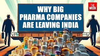Why big pharma companies are leaving India | THE WEEK