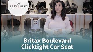 Britax Boulevard Clicktight Car Seat | The Baby Cubby