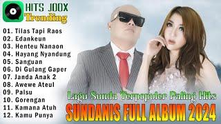 Sundanis Full Album Terhits 2024 - Lagu Sunda Paling Enak Didengar Saat Santai