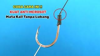 Cara mudah mengikat kail pancing tanpa Lubang