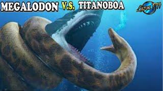 MEGALODON  VS TITANOBOA |Sagupaan ng Higanteng AHAS At Higanteng PATING, Sino ang Mananalo?