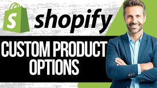 How to Add Custom Product Options in Shopify | Globo Product Options Shopify Tutorial 2024