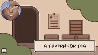 A Tavern for Tea- part 1 no commentary playthrough