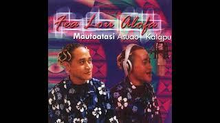 Mautoatasi Asuao - Aua ete Faatofa mai (Audio)