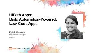 UiPath Apps: Build Automation-Powered, Low-Code Apps