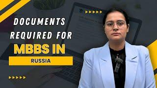 Documents required for admission in MBBS Russia | MBBS in Russia