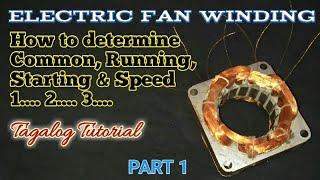 PART 1: HOW TO DETERMINE COMMON RUNNING STARTING & SPEED 1 2 3 OF AN ELECTRIC FAN WINDING