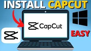 How to Get CapCut On PC & Laptop - Download CapCut for PC