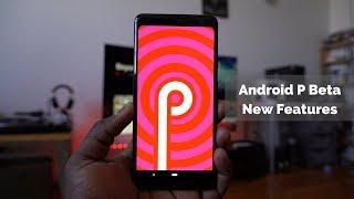 Android P Beta: Top New Features