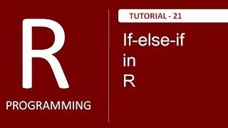 If-else-if ( if else ladder ) in R Programming : Tutorial #21