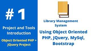 #1 Project Introduction | Library Management System Using OOP PHP, JQuery, MySql, Bootstrap