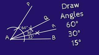 How to draw 60 degree,30 degree and 15 degree angle using compass. Draw 60°,30°, 15° | shsirclasses.