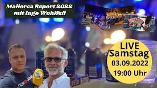 Mallorca Report 2022 mit Ingo Wohlfeil