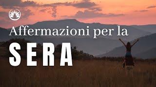 Affermazioni Positive per la Sera  Rilassati prima di dormire