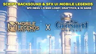 Script SFX UI & Backsound Genshin Impact Work All Patch. | Mobile legends