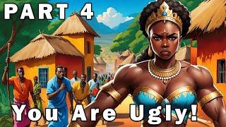 The BIG MUSCULAR Princess No Man Wanted To Marry | PART 4 | African Folktales Story