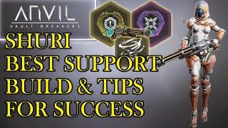 SHURI Best Support Build-Anvil Vault Breakers Early Stage & Beyond (Best Tips For Success)