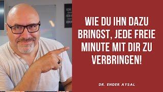 Hat er zu wenig Zeit für dich? Wie DU ihn dazu bringst, jede freie Minute mit dir zu verbringen!