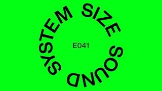 SIZE SOUND SYSTEM 041 - With Steve Angello