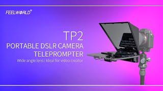 FEELWORLD TP2 Portable Teleprompter for Smartphone/Tablet/DSLR Camera