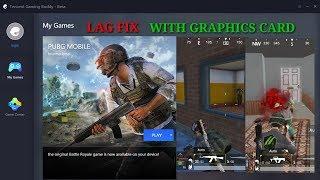 ||HOW TO FIX LAG||on PUBG MOBILE EMULATOR,Tencent Gaming Buddy Low,High End PC With GraphicsCard