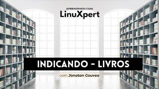 LinuXpert - Indica Livros