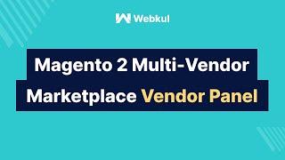 Magento 2 Multi-Vendor Marketplace Module - Vendor Panel Management