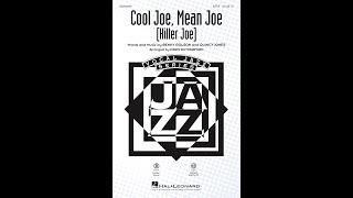 Cool Joe, Mean Joe (Killer Joe) (SATB Choir) - Arranged by Paris Rutherford