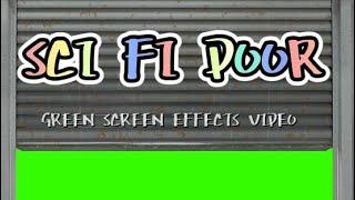 3 GREEN SCREEN EFFECTS VIDEO FULL HD 1080p : SCI FI DOOR