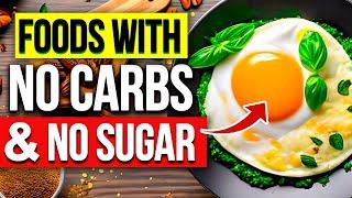 11 سالم ترین غذای بدون کربوهیدرات و شکر [باور نکردنی]
