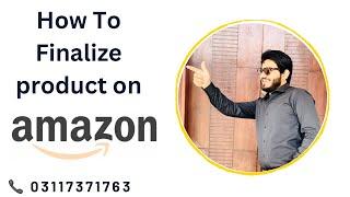 How to finalize Amazon Online Arbitrage Products | how to start amazon FBA products analysis