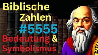 Biblische Zahl #5555 in der Bibel – Bedeutung und Symbolik