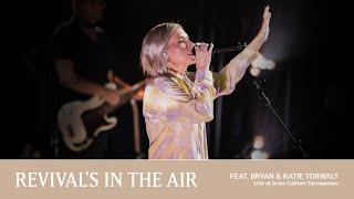 Revival’s In The Air | Bryan & Katie Torwalt | Jesus Culture Sacramento