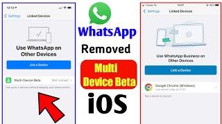 WhatsApp New Update || Multi Device Beta Removed in iOS || i phone Removed Multi Device Beta